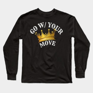 Go With Your Move Long Sleeve T-Shirt